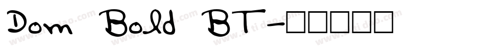 Dom Bold BT字体转换